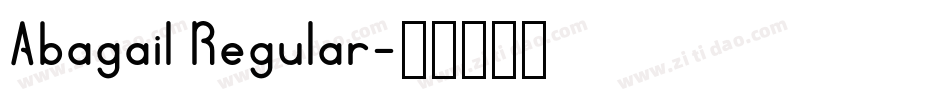Abagail Regular字体转换